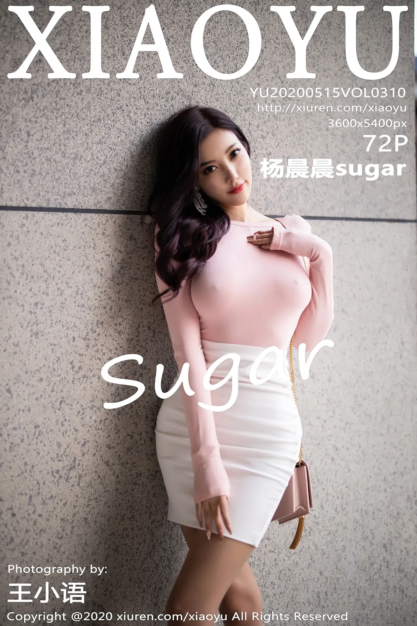 [XIAOYU语画界]2020.05.15 Vol.310 杨晨晨sugar [72+1P436M]-秀女吧 XIUNVB.COM