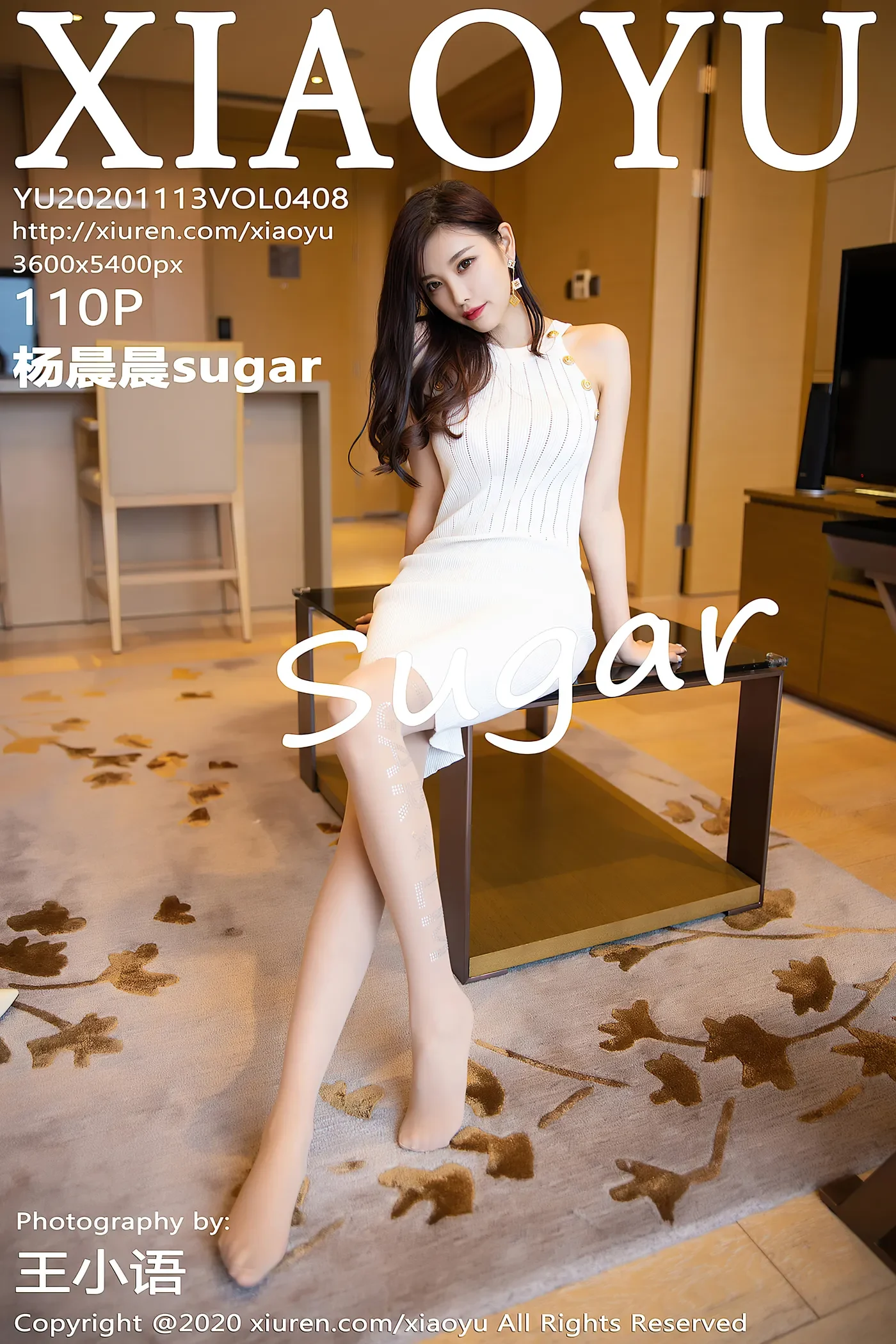 [XIAOYU语画界] VOL.408 杨晨晨sugar[110+1P／1.03G]-秀女吧 XIUNVB.COM